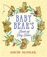Baby Bear's Buch der kleinen Märchen - Baby Bear's Book of Tiny Tales