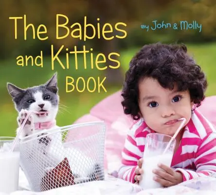 Das Buch Babys und Kätzchen - The Babies and Kitties Book