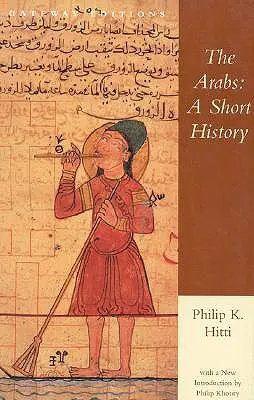 Die Araber: Eine kurze Geschichte - The Arabs: A Short History