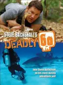 Steve Backshall's Tödliche 60 - Steve Backshall's Deadly 60