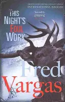 Diese Nacht ist ein übles Werk - This Night's Foul Work