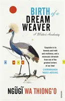 Die Geburt eines Traumwebers - Das Erwachen eines Schriftstellers - Birth of a Dream Weaver - A Writer's Awakening