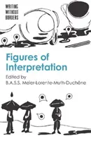 Figuren der Interpretation - Figures of Interpretation