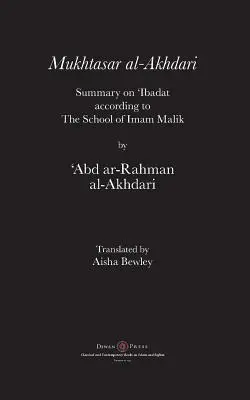 Mukhtasar al-Akhdari: Zusammenfassung über 'Ibadat nach der Schule von Imam Malik - Mukhtasar al-Akhdari: Summary on 'Ibadat according to the School of Imam Malik