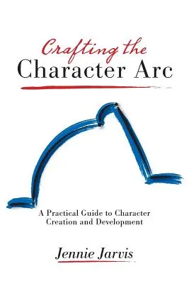 Die Gestaltung des Charakters ARC - Crafting the Character ARC