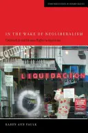 Auf den Spuren des Neoliberalismus: Staatsbürgerschaft und Menschenrechte in Argentinien - In the Wake of Neoliberalism: Citizenship and Human Rights in Argentina