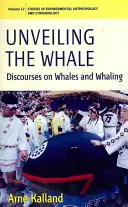 Die Entschleierung des Wals: Diskurse über Wale und Walfang - Unveiling the Whale: Discourses on Whales and Whaling