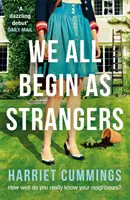 We All Begin As Strangers - Ein fesselnder Roman über dunkle Geheimnisse in einem englischen Dorf - We All Begin As Strangers - A gripping novel about dark secrets in an English village