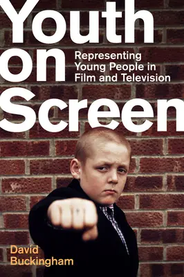 Jugend auf dem Bildschirm: Die Darstellung junger Menschen in Film und Fernsehen - Youth on Screen: Representing Young People in Film and Television