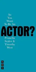 Du willst also Schauspieler werden? - So You Want to Be an Actor?