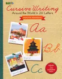 Arbeitsbuch Kursive Schrift: Rund um die Welt in 26 Buchstaben - Cursive Writing Practice Workbook: Around the World in 26 Letters