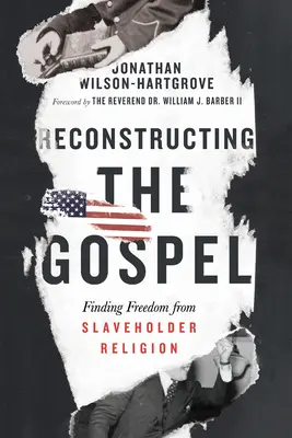 Die Rekonstruktion des Evangeliums: Freiheit von der Sklavenhalterreligion finden - Reconstructing the Gospel: Finding Freedom from Slaveholder Religion