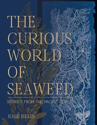 Die kuriose Welt der Meeresalgen - The Curious World of Seaweed