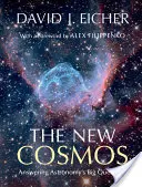 Der neue Kosmos: Antworten auf die großen Fragen der Astronomie - The New Cosmos: Answering Astronomy's Big Questions