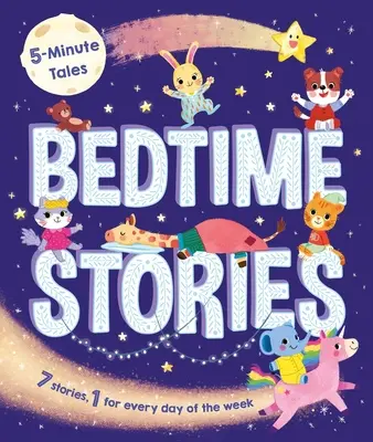 5-Minuten-Geschichten: Gute-Nacht-Geschichten: Mit 7 Geschichten, 1 für jeden Tag der Woche - 5-Minute Tales: Bedtime Stories: With 7 Stories, 1 for Every Day of the Week