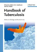 Handbuch der Tuberkulose: Molekularbiologie und Biochemie - Handbook of Tuberculosis: Molecular Biology and Biochemistry