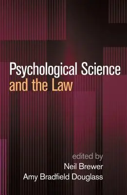 Psychologische Wissenschaft und das Gesetz - Psychological Science and the Law