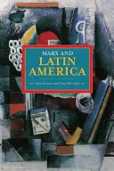 Marx und Lateinamerika - Marx and Latin America