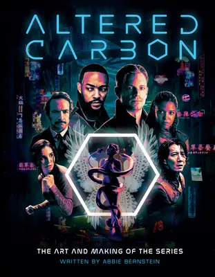 Altered Carbon: Die Kunst und die Entstehung der Serie - Altered Carbon: The Art and Making of the Series