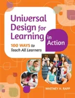 Universal Design for Learning in Aktion: 100 Wege, alle Lernenden zu unterrichten - Universal Design for Learning in Action: 100 Ways to Teach All Learners