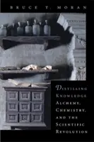 Wissen destillieren: Alchemie, Chemie und die wissenschaftliche Revolution - Distilling Knowledge: Alchemy, Chemistry, and the Scientific Revolution