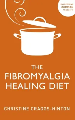 Diät zur Heilung von Fibromyalgie - Fibromyalgia Healing Diet