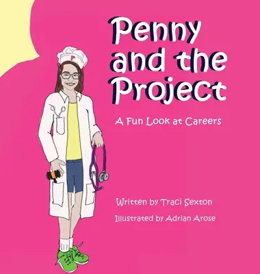 Penny und das Projekt: Ein lustiger Blick auf Karrieren - Penny and the Project: A Fun Look at Careers
