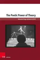 Die poetische Kraft der Theorie - The Poetic Power of Theory