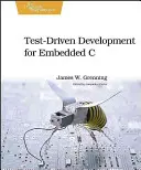 Testgesteuerte Entwicklung für Embedded C - Test-Driven Development for Embedded C