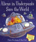 Aliens in Unterhosen retten die Welt - Aliens in Underpants Save the World