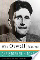 Warum Orwell wichtig ist - Why Orwell Matters