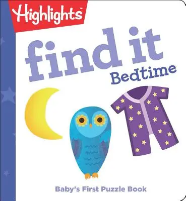 Find It Bedtime: Babys erstes Rätselbuch - Find It Bedtime: Baby's First Puzzle Book