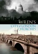 Wren's City of London Kirchen - Wren's City of London Churches