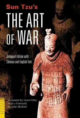 Sun Tzu's Die Kunst des Krieges: Zweisprachige Ausgabe - vollständiger chinesischer und englischer Text - Sun Tzu's the Art of War: Bilingual Edition - Complete Chinese and English Text