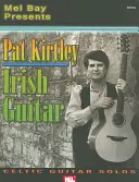 Pat Kirtley Irische Gitarre: Keltische Gitarren-Solos - Pat Kirtley Irish Guitar: Celtic Guitar Solos