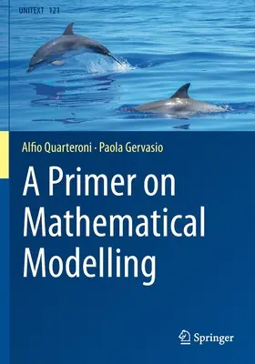 Eine Fibel zur mathematischen Modellierung - A Primer on Mathematical Modelling