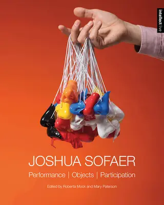 Joshua Sofaer: Performance-Objekte Partizipation - Joshua Sofaer: Performance Objects Participation