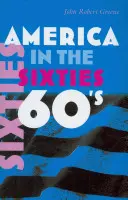 Amerika in den Sechzigern - America in the Sixties