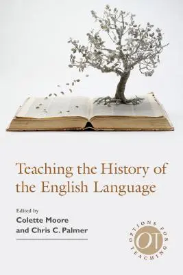 Die Geschichte der englischen Sprache unterrichten - Teaching the History of the English Language