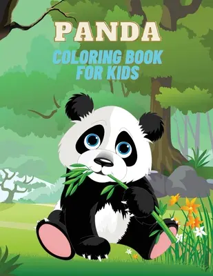 Panda-Malbuch für Kinder: Panda-Malbuch für Kinder: Über 22 bezaubernde Mal- und Aktivitätsseiten mit niedlichen Pandas, Riesenpandas, Bambusbäumen und - Panda Coloring Book for Kids: Panda Coloring Book for Kids: Over 22 Adorable Coloring and Activity Pages with Cute Panda, Giant Panda, Bamboo Tree a