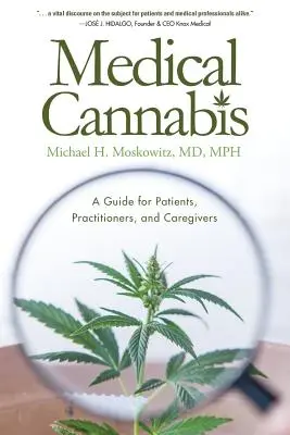 Medizinisches Cannabis: Ein Leitfaden für Patienten, Praktiker und Betreuer - Medical Cannabis: A Guide for Patients, Practitioners, and Caregivers