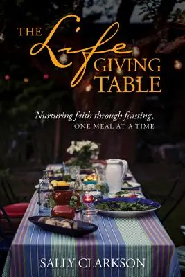 Der Leben spendende Tisch - The Lifegiving Table