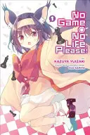 Kein Spiel kein Leben, bitte, Band 1 - No Game No Life, Please!, Volume 1