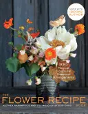Das Blumenrezeptbuch - The Flower Recipe Book