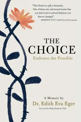 Die Wahl: Umarme das Mögliche - The Choice: Embrace the Possible