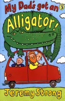 Mein Vater hat einen Alligator! - My Dad's Got an Alligator!