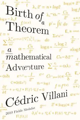 Die Geburt eines Theorems: Ein mathematisches Abenteuer - Birth of a Theorem: A Mathematical Adventure