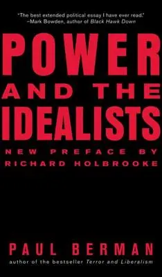 Die Macht und die Idealisten: Die Passion des Joschka Fischer und ihre Folgen - Power and the Idealists: Or, the Passion of Joschka Fischer, and Its Aftermath