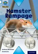 Projekt X-Ursprünge: Weißes Buch Band, Oxford Stufe 10: Reisen: Hamster-Amoklauf - Project X Origins: White Book Band, Oxford Level 10: Journeys: Hamster Rampage