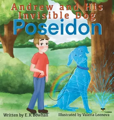 Andrew und sein unsichtbarer Hund Poseidon - Andrew and His Invisible Dog Poseidon
